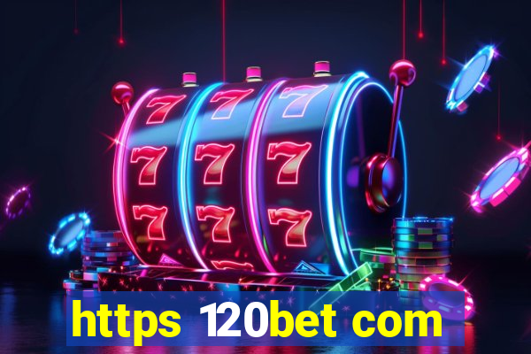 https 120bet com